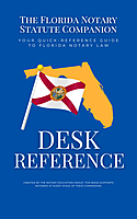 The Florida Notary Statute Companion- Desk Reference by TNEG - Front Cover
